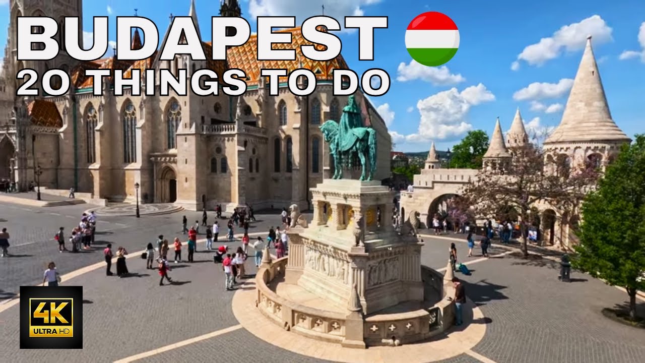 TOP 20 THINGS TO DO IN BUDAPEST 4K TRAVEL GUIDE