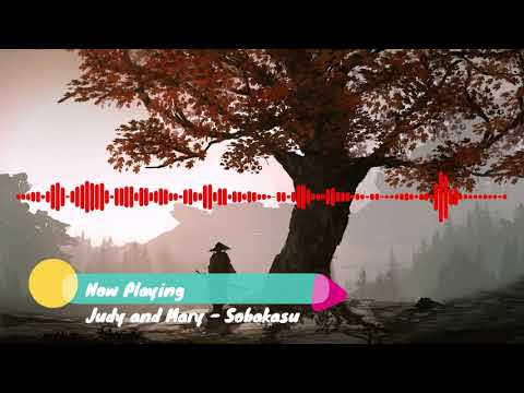 Judy and Mary - Sobakasu Ost Samurai X (Audio Spectrum)