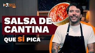Salsa de cantina que sí pica