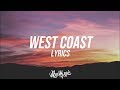 G Eazy West Coast Lyrics Lyric Video Ft Blueface