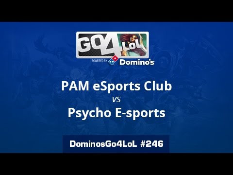 PAM eSports Club vs. Psycho E-sports - Final - Domino's Go4LoL #246