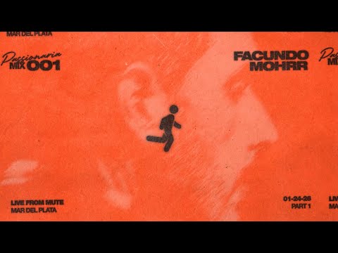 PASSIONARIAMIX001 / Facundo Mohrr Live at MUTE, Mar Del Plata, ARG. PART1 - January 2026