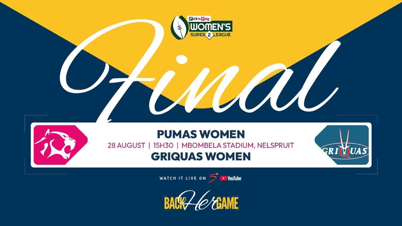 PICK N PAY WOMEN'S SUPER LEAGUE 2 - FINAL