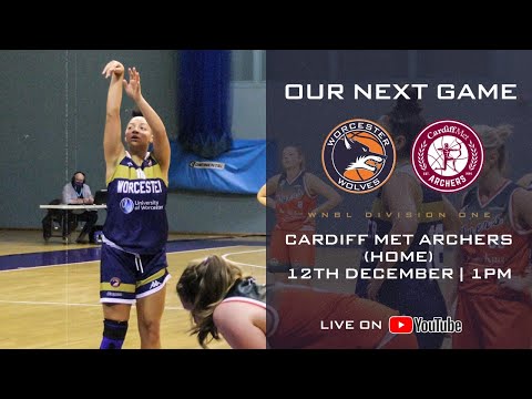 Worcester Wolves vs Cardiff Met Archers WNBL 1 LIVE 12/12/2020