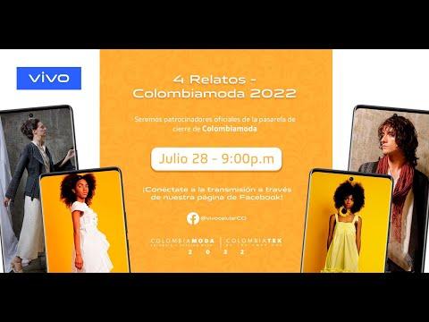 🚨 Colombiamoda 2022 |  Pasarela de cierre | 4 Relatos - vivo Colombia