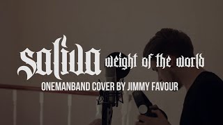 Jimmy Favour - Weight Of The World (Saliva Cover)