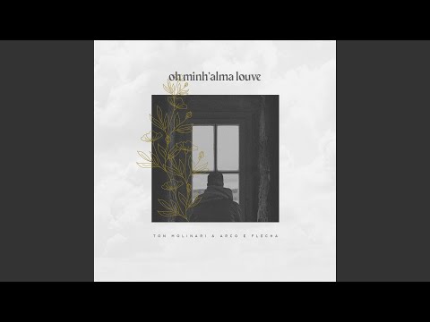 Oh Minh’alma Louve