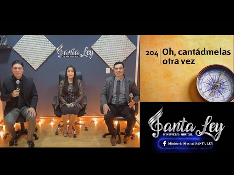 Oh, cantádmelas otra vez  - Santa Ley