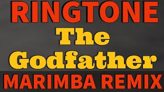 The Godfather Theme Marimba Remix Ringtone