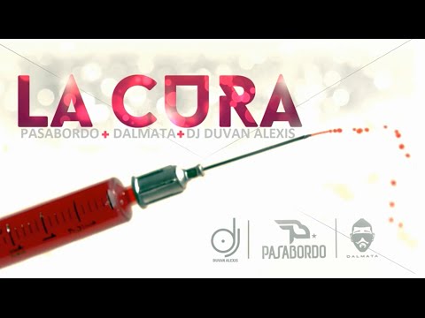 La Cura RMX- Pasabordo Ft Dalmata Ft Dj Duvan Alexis | Video Lyric