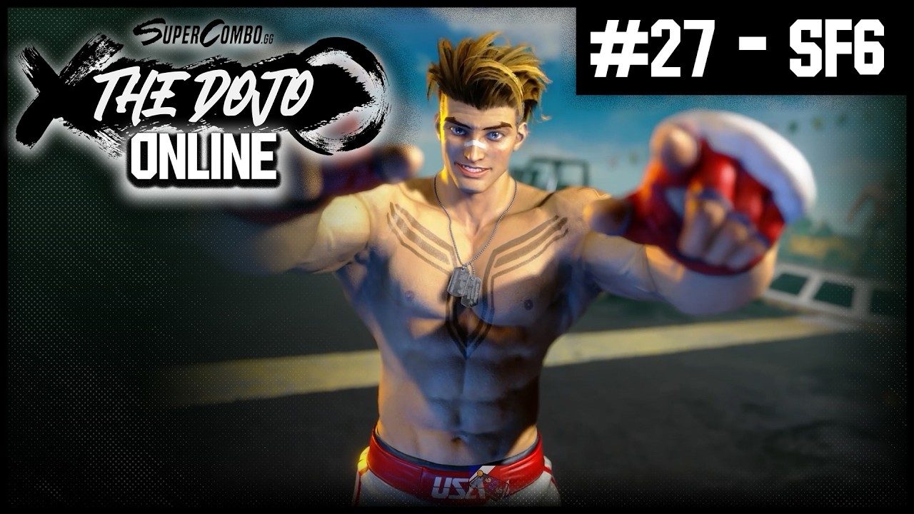 SuperCombo.gg Presents: Online Dojo #27 - Street Fighter 6 - Top 8