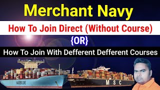 Merchant Navy | How To Join Direct (Without Course) {OR} How To Join With Defferent Defferent Course