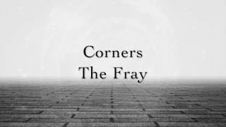 The Fray - Corners (Lyrics)