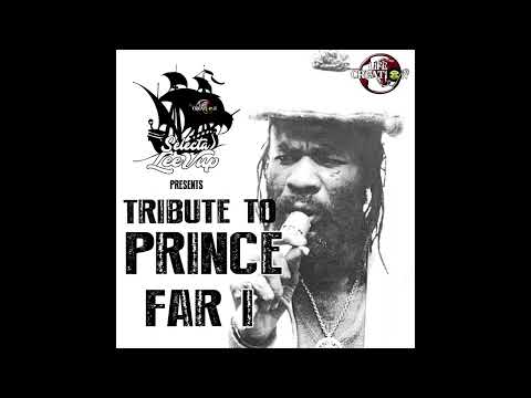 Tribute to Prince Far I mixed by Selecta Leevup
