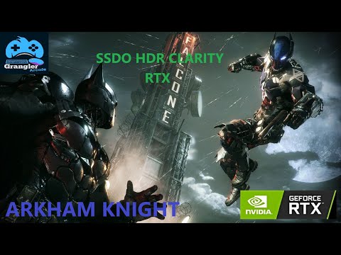 Batman  Arkham Knight Pc 4K RTGI,SSAO.CLARITY,HDR Rtx 4070