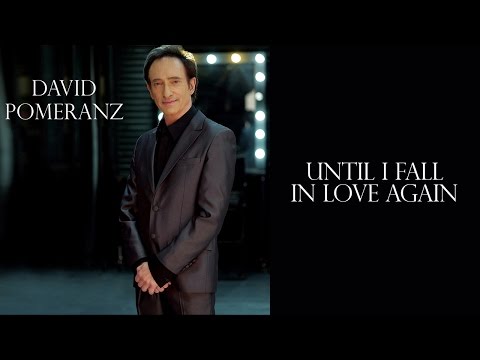 David Pomeranz - Until I Fall in Love Again