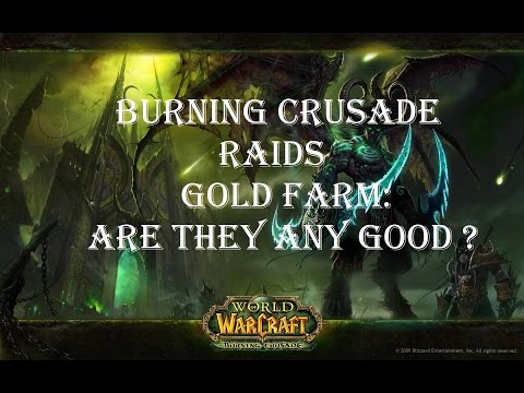 Are the old raid gold farms any good? (Burning Crusade edition)