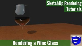 Rendering a Wine Glass in SketchUp and Twilight Render - Step by Step Instruction!