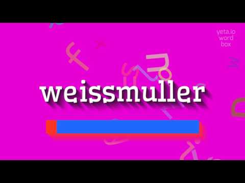 How to say "weissmuller"! (High Quality Voices)