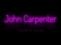 MASTER OF HORROR - John Carpenter Tribute (I)