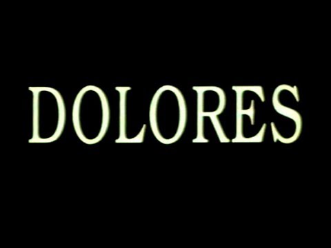 Dolores (2017) Trailer