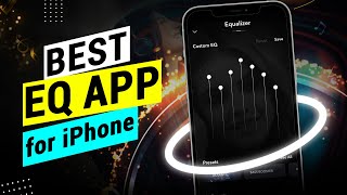 The ultimate Music Equalizer for your iPhone | Experience the best EQ settings!