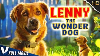 LENNY THE WONDER DOG | EXCLUSIVE HD FAMILY MOVIE | FULL COMEDY FILM IN ENGLISH | V MOVIES