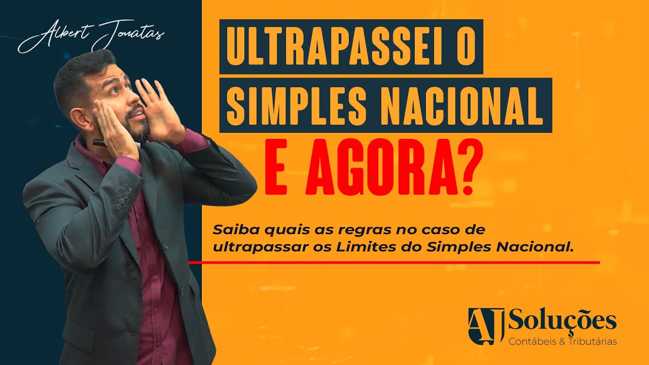 Ultrapassei os Limites do Simples Nacional! “e agora”?