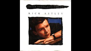Rick Astley ‎– Never Gonna Give You Up (Cake Mix) 12 Inch 1987