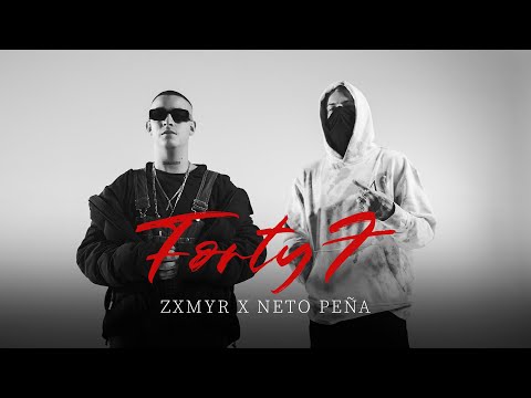 Zxmyr x Neto Peña - Forty 7 💥