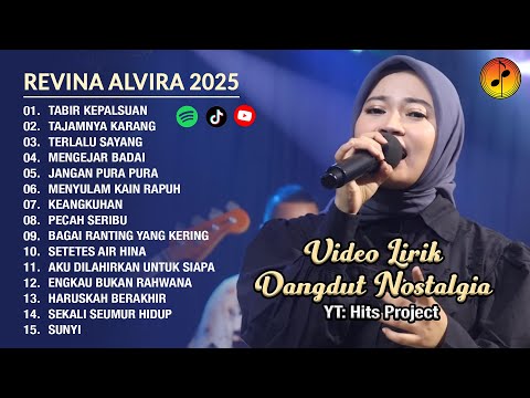DANGDUT NOSTALGIA - TABIR KEPALSUAN, TAJAMNYA KARANG | KUMPULAN VIDEO LIRIK BY REVINA ALVIRA 2025