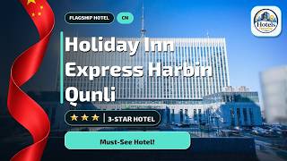 Harbin Holiday Inn Express Harbin Qunli: Before You Book✨