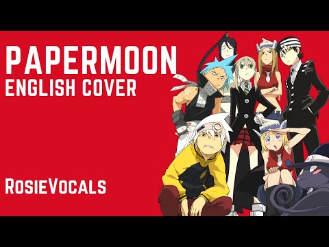 Papermoon English Cover (Soul Eater OP 2)【Rosie】