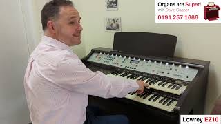 Organs Are Super! – With David Cooper | Episode #8: Lowrey EZ10
