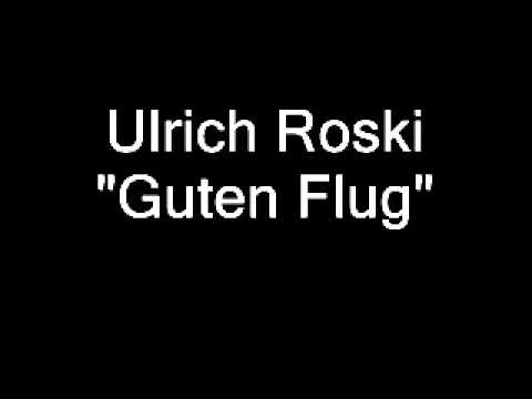 Ulrich Roski - Guten Flug