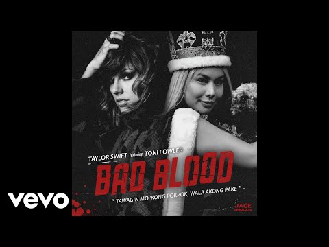 Taylor Swift - Bad Blood ft. Toni Fowler