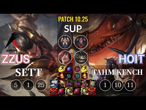 ASP Zzus Sett vs Hoit Tahm Kench Sup - KR Patch 10.25