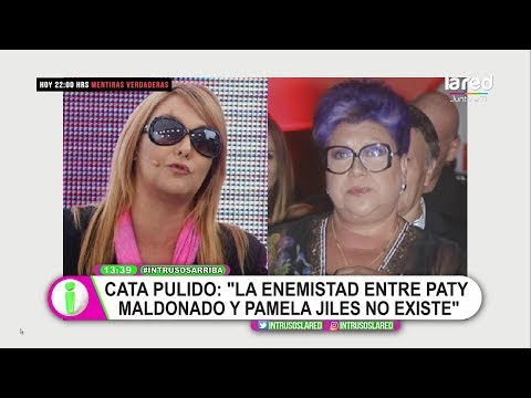 Cata Pulido: "La enemistad entre Paty Maldonado y Pamela Jiles no existe"