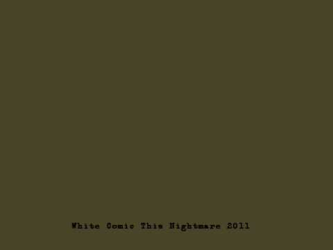 WHITECOMIC! - THIS NIGHTMARE (NEW SINGLE 2011) LYRICS IN DESCRIPTION