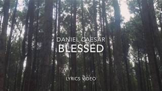 Download lagu (LYRICS) Blessed - Daniel Caesar mp3 Download lagu (LYRICS) Blessed - Daniel Caesar mp3