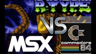 MSX VS C64 - R-Type