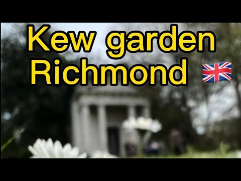 The Royal Botanic Gardens, Kew Richmond| Top 10 Attractions at Kew Gardens|Struggle to Satisfaction