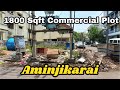 1800 Sqft Commercial Plot Sale in Aminjikarai | Chennai Property Sale