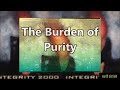 integ2000 - The Burden Of Purity