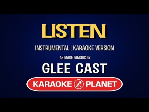 Glee Cast - Listen (Karaoke Version)