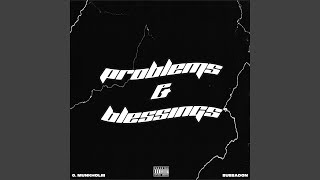 Problems and Blessings Music Video