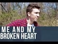 Me and My Broken Heart - Rixton Official Cover ...