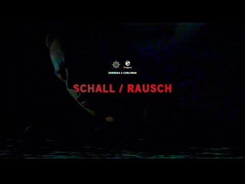 ERRDEKA feat. CURLYMAN - SCHALL/RAUSCH (prod. by Max Mostley)