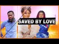 SAVED BY LOVE - Ujam Chukwunonso, Chinene Uleagbu, Ralph Okechukwu | New Nigerian Movie 2023