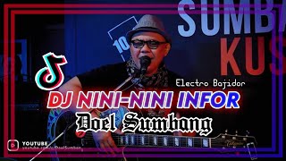 Download lagu DJ NINI-NINI INFOR - DOEL SUMBANG (Remix) mp3